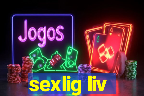 sexlig liv